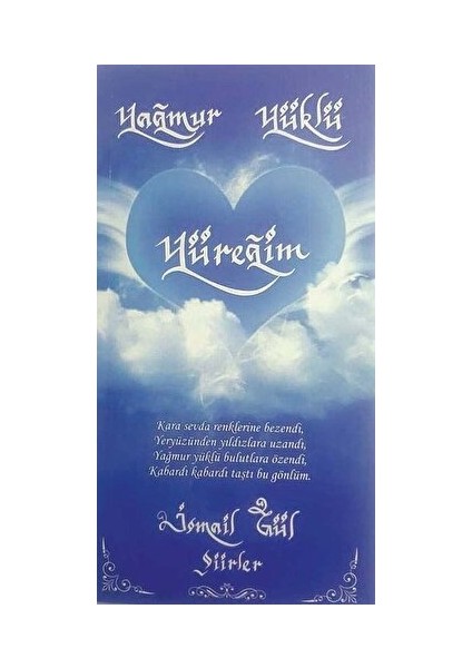 Yağmur Yüklü Yüreğim