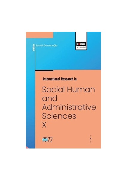 International Research In Social, Human And Administrative Sciences x