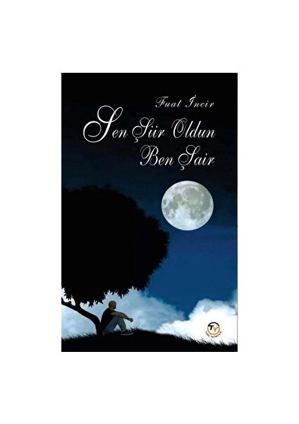 Sen Şiir Oldun Ben Şair