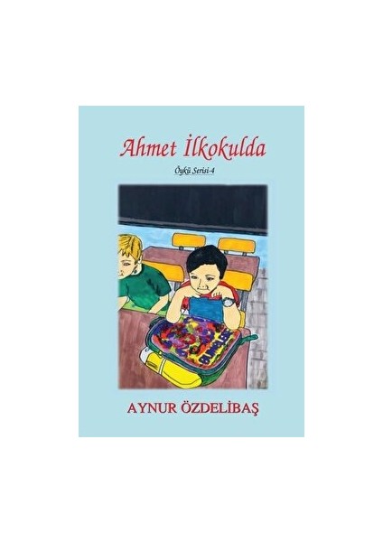 Ahmet Ilkokulda