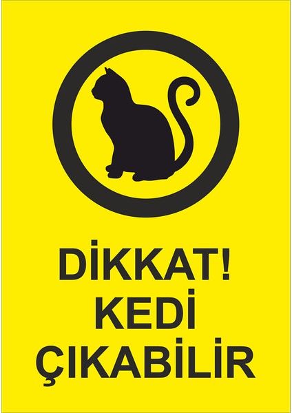 Uyarı Levhası Sticker- Dikkat Kedi Çıkabilir