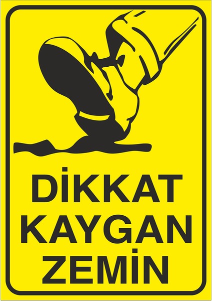 Iş Güvenliği Levhası Sticker- Dikkat Kaygan Zemin 2
