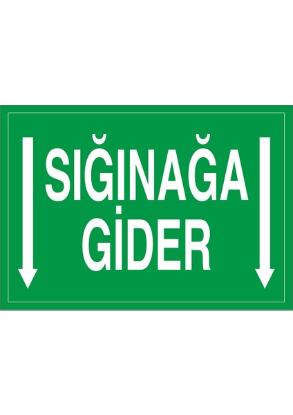 Iş Güvenliği Levhası - Sığınağa Gider Aşağı Ok