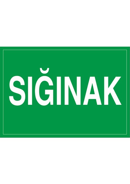 Iş Güvenliği Levhası - Sığınak
