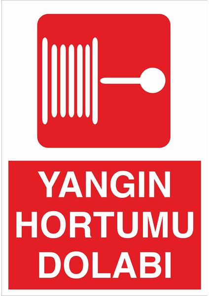 Iş Güvenliği Levhası - Yangın Hortumu Dolabı