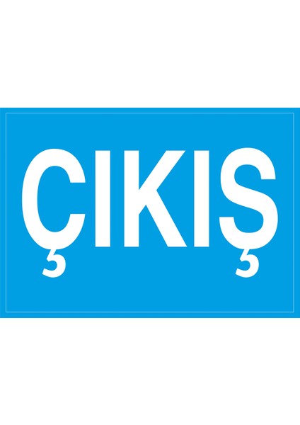 Iş Güvenliği Levhası - Çıkış