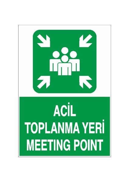 Iş Güvenliği Levhası - Acil Toplanma Yeri
