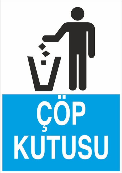 Iş Güvenliği Levhası - Çöp Kutusu