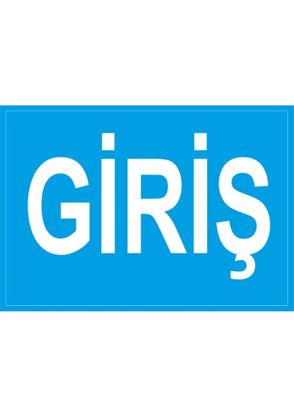 Iş Güvenliği Levhası - Giriş