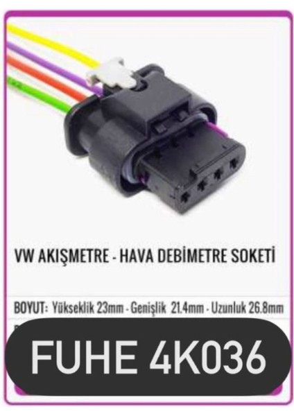 Fhe 4K036 Vw Akışmetre-Hava Debimetre Soketi