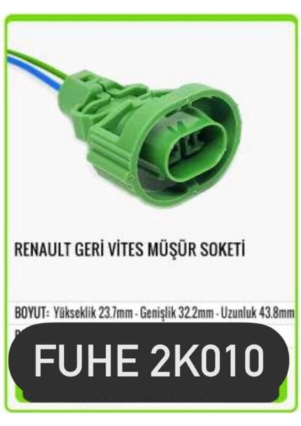 Fhe 2K010 Renault Geri Vites Müşür Soketi
