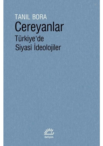 Cereyanlar Türkiye'de Siyasi Ideolojiler (Ciltli)