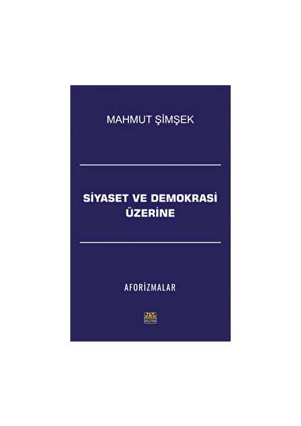 Siyaset ve Demokrasi Üzerine Aforizmalar