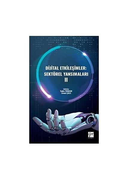 Dijital Etkileşimler: Sektörel Yansımaları Iı