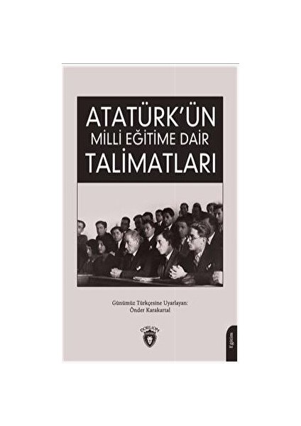 Atatürk Ün Milli Eğitime Dair Talimatları