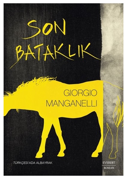 Son Bataklık - Giorgio Manganelli