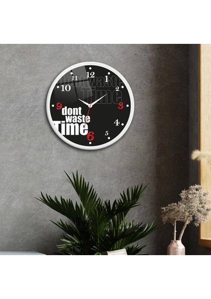 Cam Saat | Don't Waste Time Black | ÇAP40CM