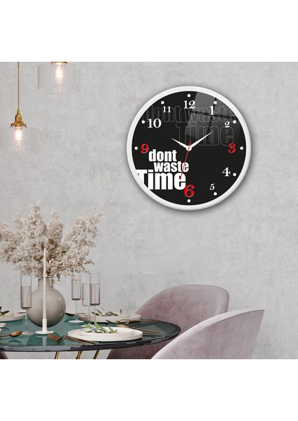 Cam Saat | Don't Waste Time Black | ÇAP40CM