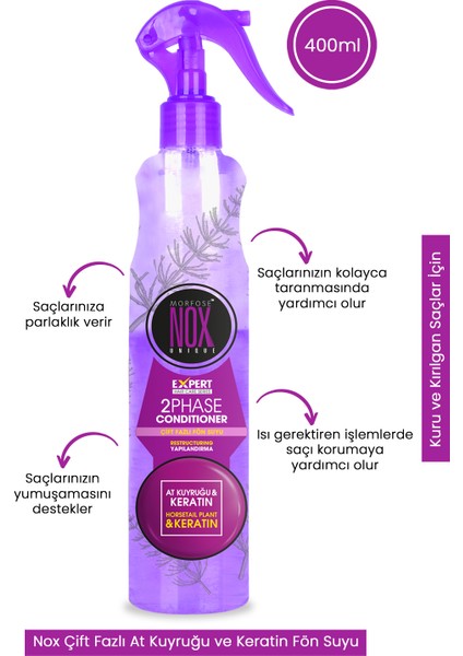 Nox Çift Fazlı At Kuyruğu Ve Keratin Fön Suyu 400 Ml