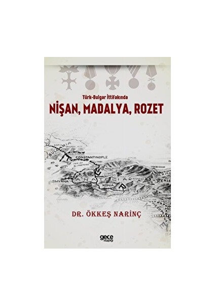 Türk-Bulgar Ittifakında Nişan, Madalya, Rozet