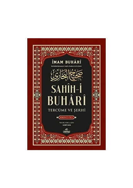Sahih-I Buhari Tercüme ve Şerhi 1. Cilt