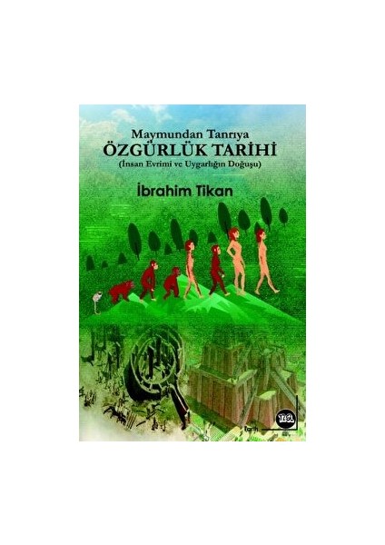 Maymundan Tanrıya Özgürlük Tarihi