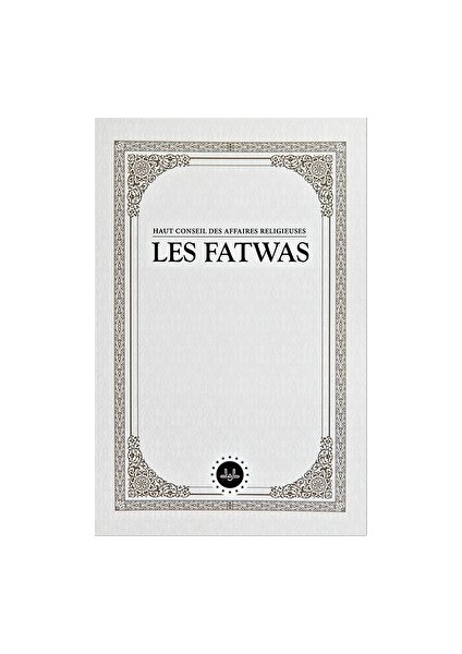 Haut Conseil Des Affaires Religieuses Les Fatwas (Fetvalar) Fransızca