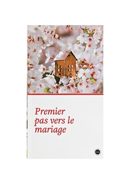 Premier Pas Vers Le Mariage (Evliliğe Ilk Adım) Fransızca