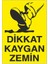 Iş Güvenliği Levhası Sticker- Dikkat Kaygan Zemin 1