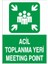 Iş Güvenliği Levhası - Acil Toplanma Yeri 1