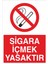 Iş Güvenliği Levhası - Sigara Içmek Yasaktır 1