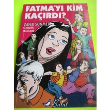 Fatmayı Kim Kaçırdı