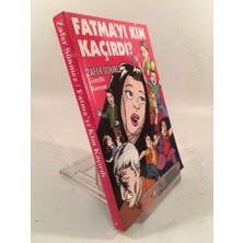 Fatmayı Kim Kaçırdı