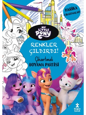 Doğan Çocuk My Little Pony Renkler Çıldırdı Çıkartmalı Boyama Partisi