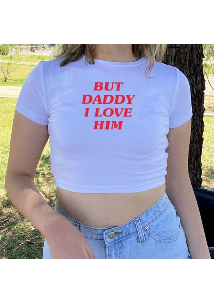 'But Daddy I Love Him' Baskılı Beyaz Crop fiyatları