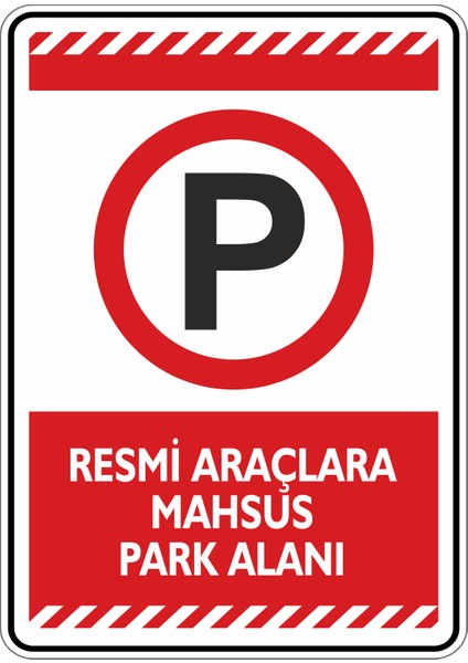 Resmi Araçlara Mahsus Park Alanı