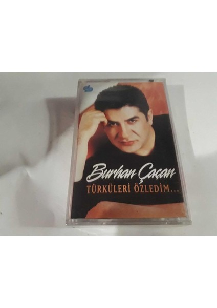 Burhan Çaçan-Türküleri Özledim Kaset