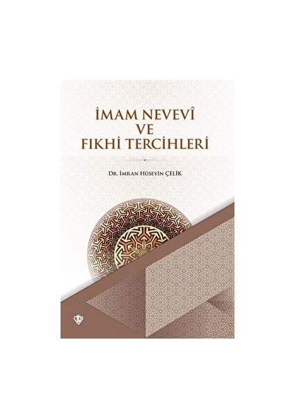Imam Nevevi ve Fıkhi Tercihleri