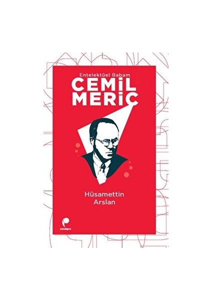 Entelektüel Babam Cemil Meriç