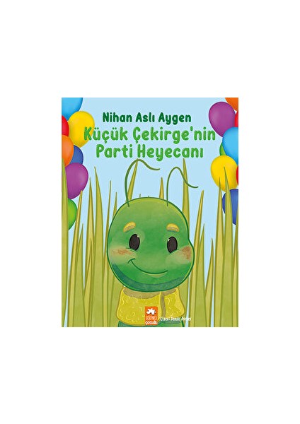 Küçük Çekirge’nin Parti Heyecanı
