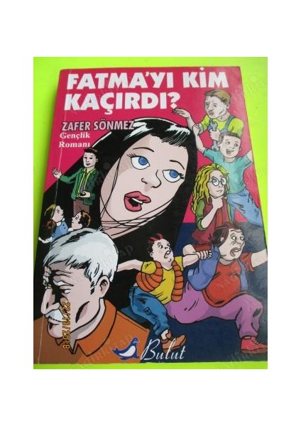 Fatmayı Kim Kaçırdı