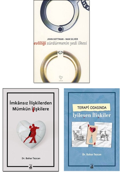 Evlilliği Sürdürmenin Yedi İlkesi - İmkansız İlişkilerden Mümkün İlişkilere - Terapi Odasında İyileşen İlişkiler - 3 Kitap