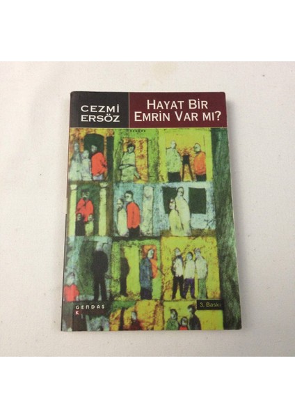 Hayat Bir Emrin Varmı