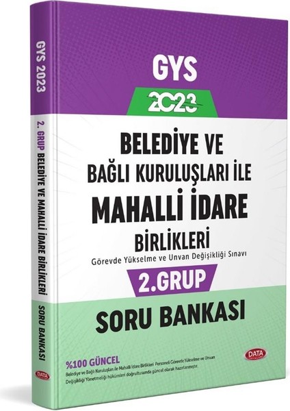 2023 Belediye ve Bağlı Kuruluşları Ile Mahalli Idare Birlikleri 2. Grup Soru Bankası