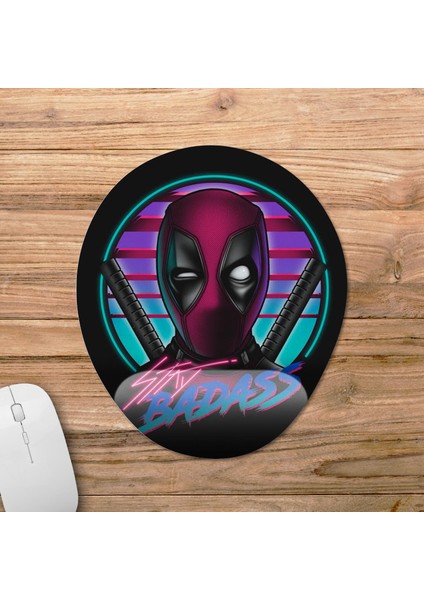 Deadpool - Stay Badass Bilek Destekli Mousepad Model - 1 Oval