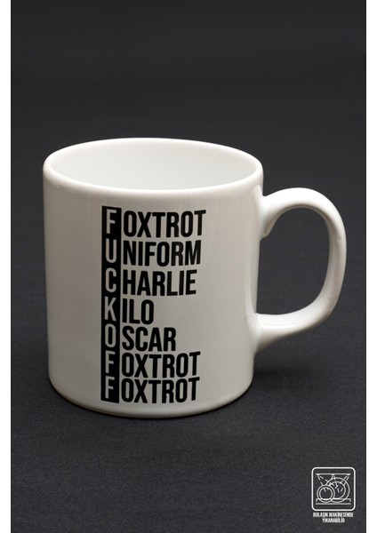 Askeri Alfabe Mug , Nato Alfabe Kupa (Fckoff)