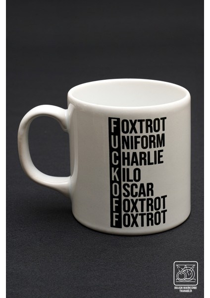 Askeri Alfabe Mug , Nato Alfabe Kupa (Fckoff)