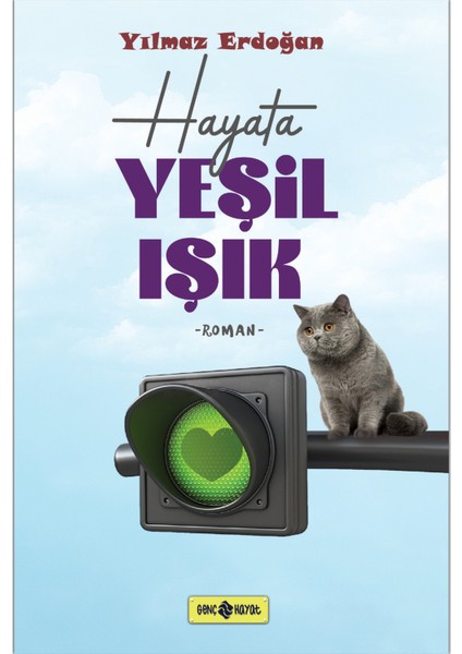 Hayata Yeşil Işık