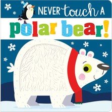 Never Touch A Polar Bear 1 Cover Touch Makebelieveideas Pub