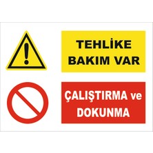 Tehlike Bakım Var Çalıştırma Ve Dokunma Levhası